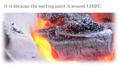 It is because the melting point is around 1250℃